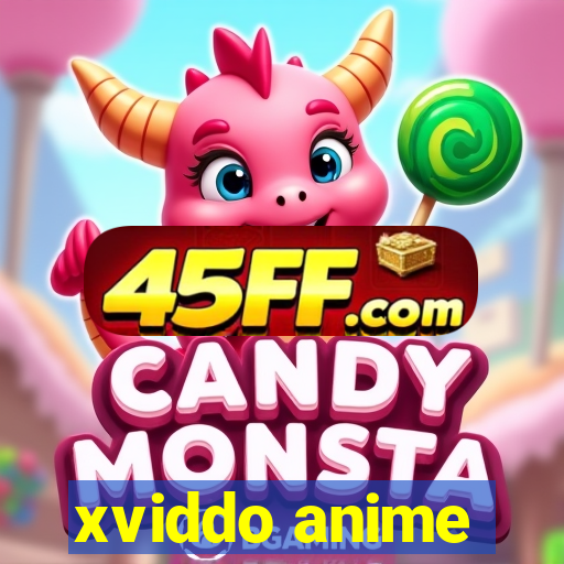 xviddo anime
